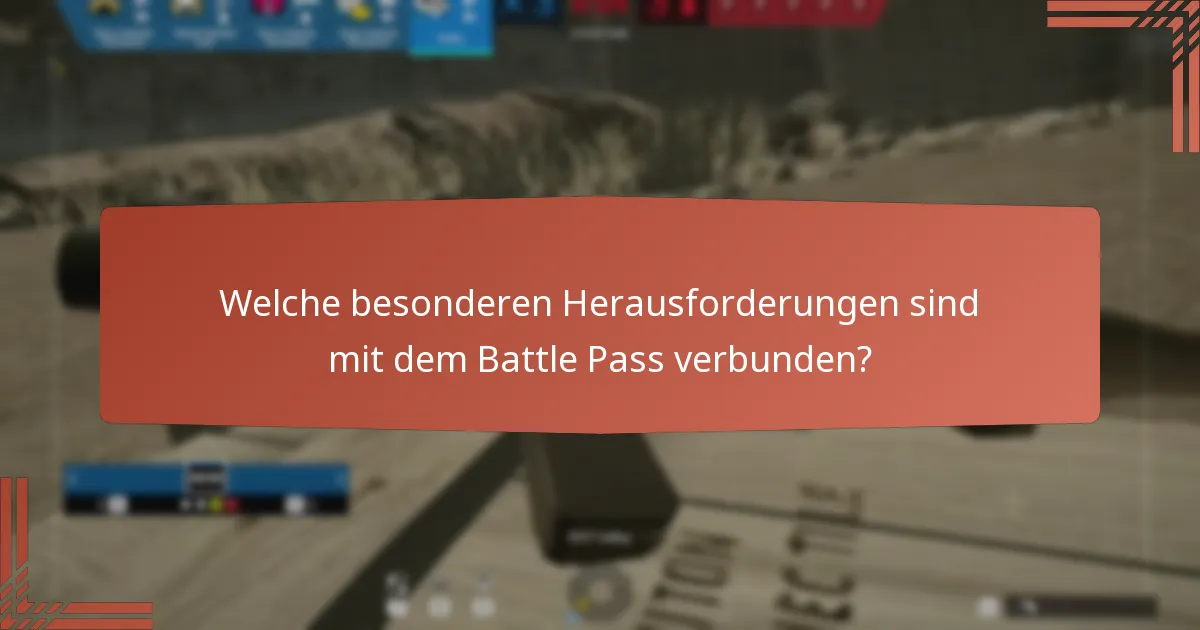 Welche exklusiven Freischaltungen sind durch den Battle Pass verfügbar?