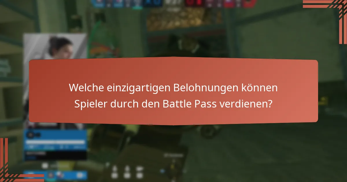 Welche einzigartigen Belohnungen können Spieler durch den Battle Pass verdienen?
