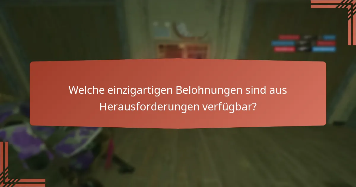 Welche Strategien können die Belohnungen in Herausforderungen maximieren?
